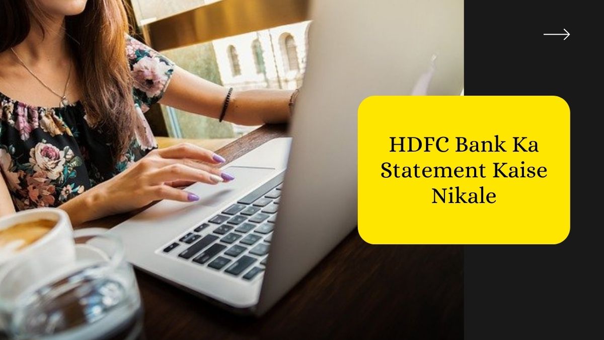 HDFC Bank Ka Statement Kaise Nikale 2024 - SmartHindiSupport