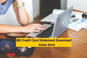 SBI Credit Card Statement Download Kaise Kare